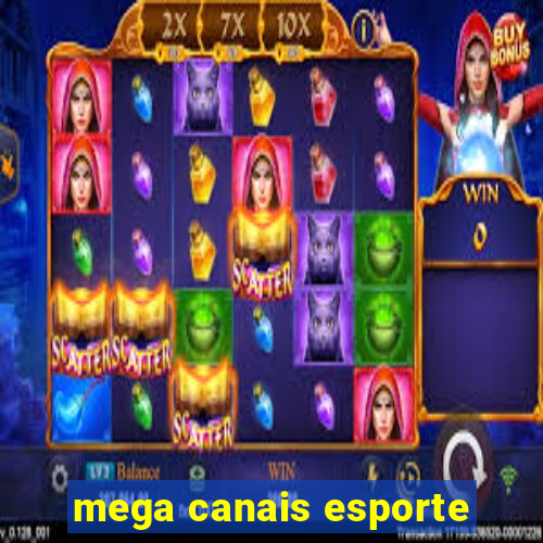 mega canais esporte